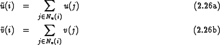 \begin{mathletters}
\begin{eqnarray}
\tilde u(i)&=&\sum_{j \in N_u (i)} u(j) \\
\tilde v(i)&=&\sum_{j \in N_v (i)} v(j)
\end{eqnarray}\end{mathletters}